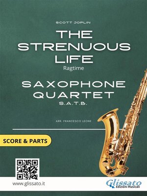 cover image of Saxophone Quartet "The Strenuous Life" by Scott Joplin (score & parts)